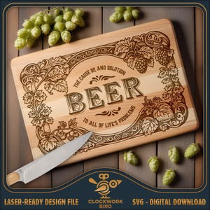 May include: A rectangular wooden cutting board featuring a laser-engraved design of hop vines and the text "THE CAUSE OF, AND SOLUTION TO ALL OF LIFE'S PROBLEMS BEER". A silver kitchen knife rests on the board, surrounded by fresh green hop cones.