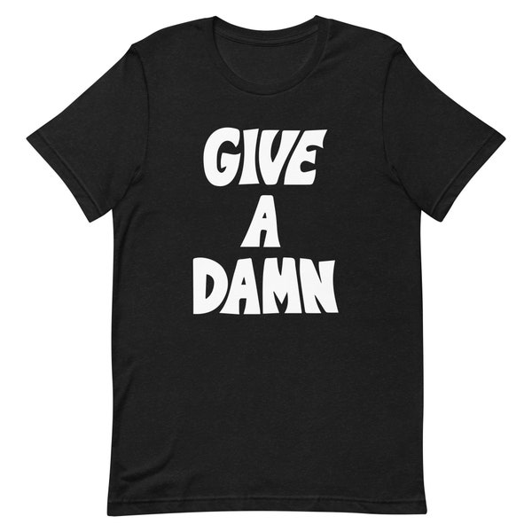 GIVE A DAMN Last Shadow Puppets Inspired Tee