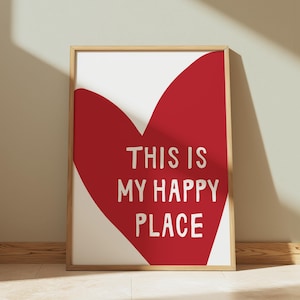 This Is My Happy Place Trendy Art | Trendy Heart Room Decor | Red Modern Wall Art | Aesthetic Preppy Dorm Love Art | DIGITAL Download
