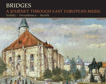 Bridges Classical Music CD - Kolády Serenade for two Violins and Viola;  Béla Bartók First Rhapsody; Béla Bartók Selections from 44 Duos