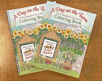 A Day on the Farm Coloring Book, A New Hampshire Farm Market Story - Stitched or Coil Bound, Shrink wrapped for gift giving!