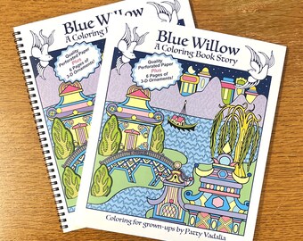 Adult Coloring Book, Blue Willow - A Coloring Book Story, Perfect Bound or Coil Bound, Paper Ornaments Included