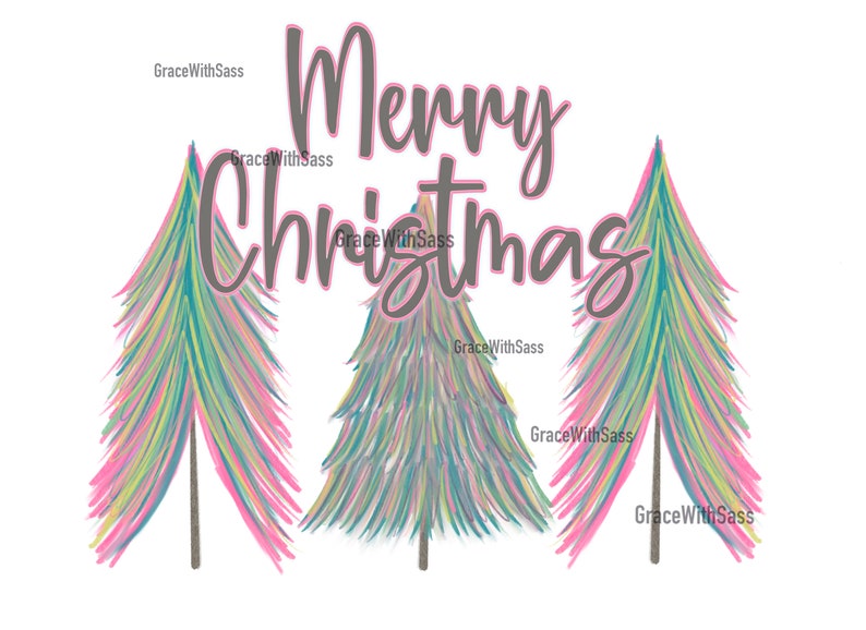 May include: A digital illustration of three colorful Christmas trees with the text "Merry Christmas" in gray lettering.