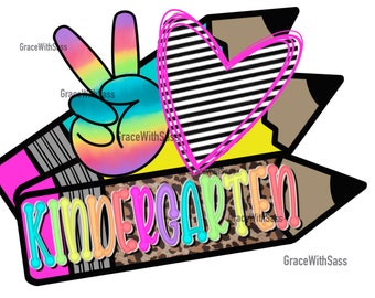 Peace Love Kindergarten, School PNG, Back to School, Kindergarten PNG, Sublimation Transfer, Digital File, Colorful School png, Instant