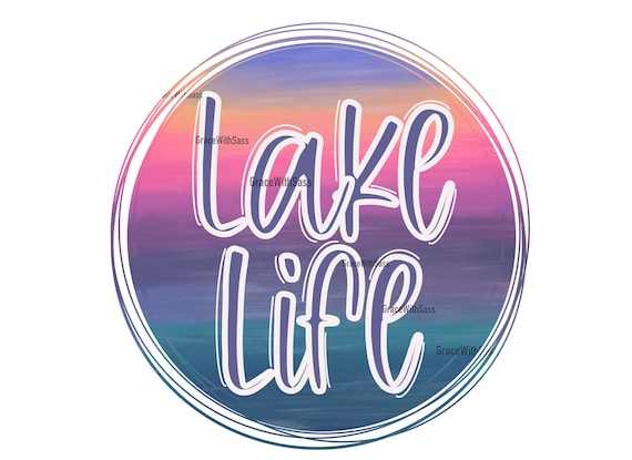 Lake Life, Lake Life Sublimation, Lake Life PNG, Sunset, Summer, Digital File, Digital Download, Sublimation Transfer, Sublimation PNG
