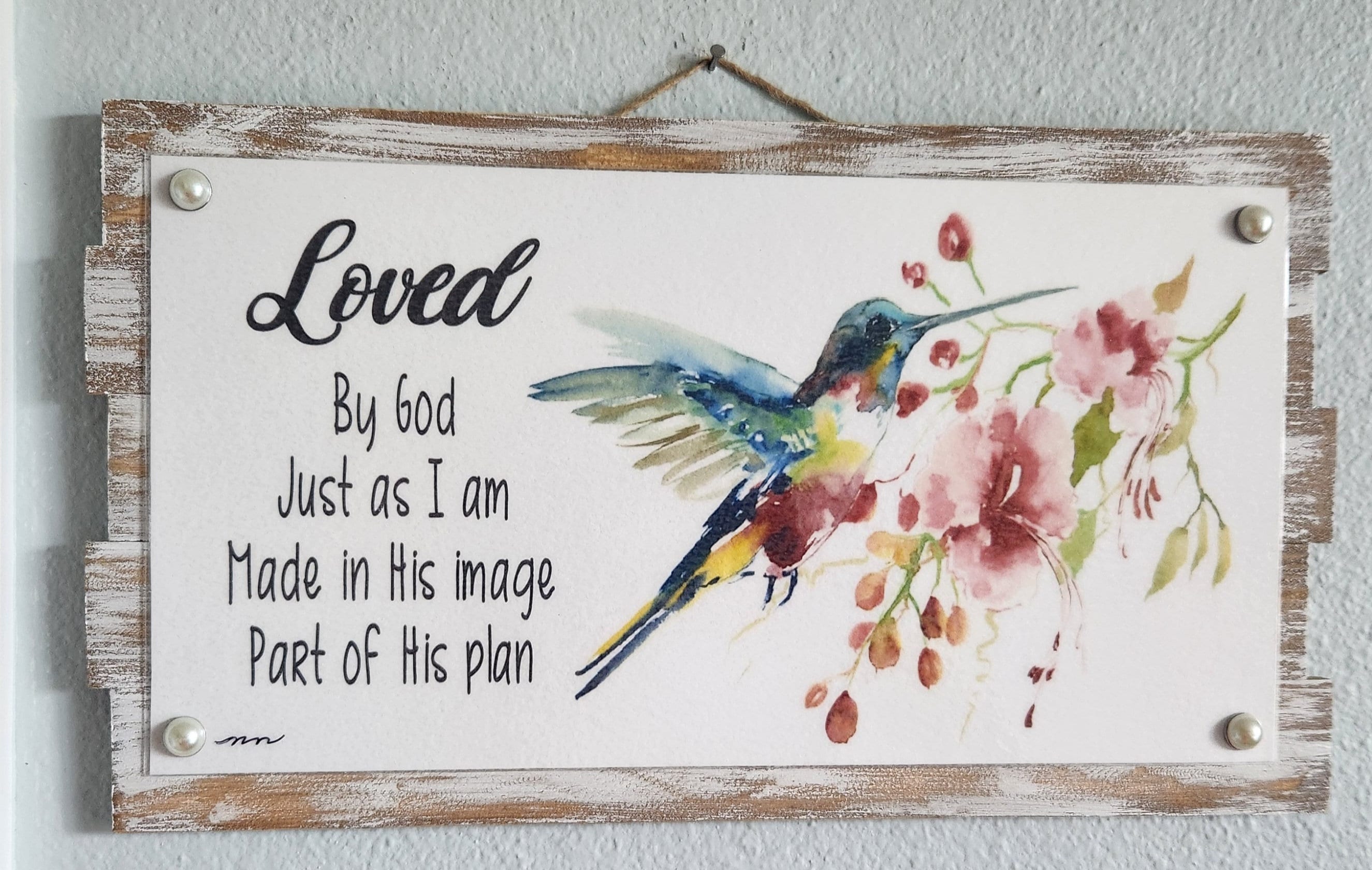 Loved, Inspirational Quote, Encouragement, Gift for all Occasions, Hummingbird, Religious