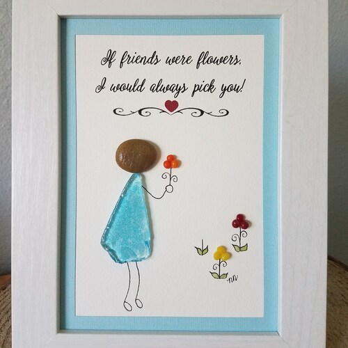Friend Gift Pebble Art Sea Glass Gift for Friend If Etsy