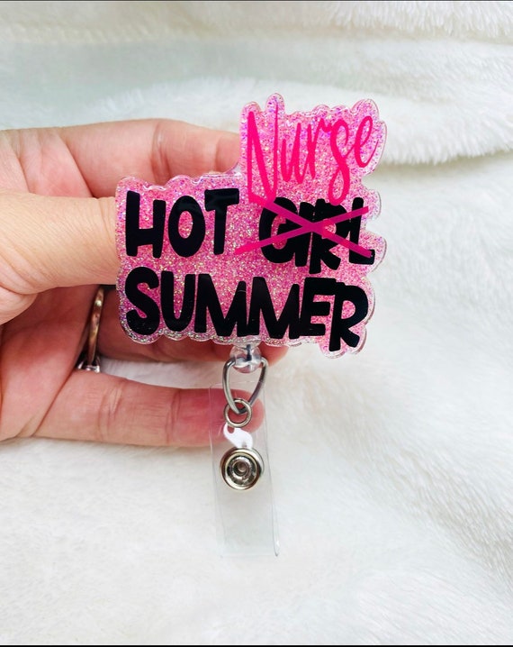 Hot Nurse Summer Badge Reel/ Hot Nurse Summer/ Id Holder / Badge Reels -   Canada