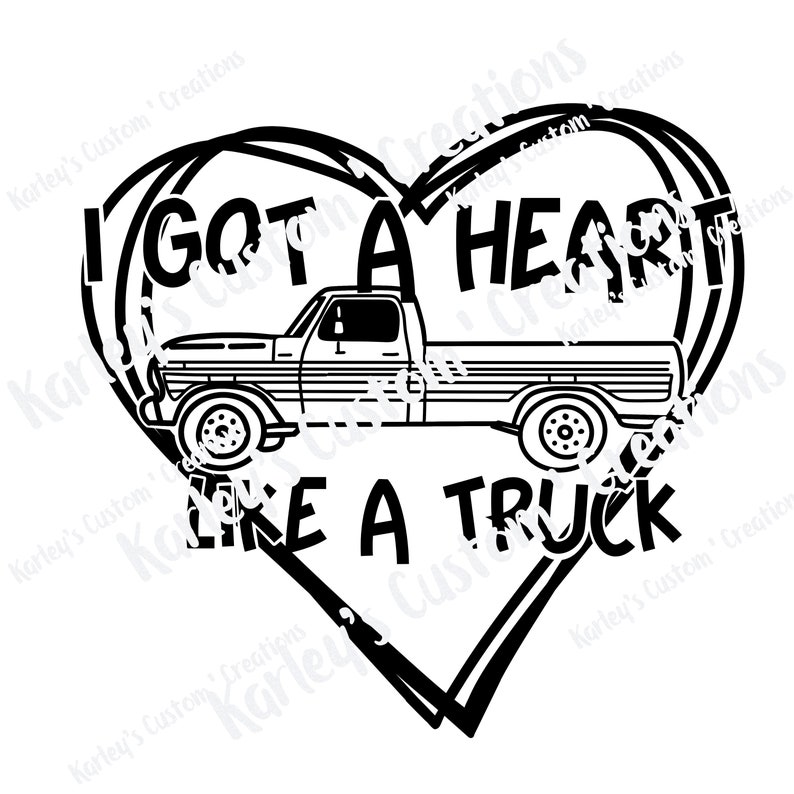 I Got a Heart Like a Truck SVG Lainey Wilson Lyrics Svg Dump Truck