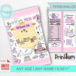 May include: Printable chip bag template featuring a pink and white design with a baking theme. The bag has a cute illustration of a cake, a rolling pin, and a bowl of dough. The text on the bag says "We're Mixin' Up Some Birthday Fun" and "Harper is Turning 6".