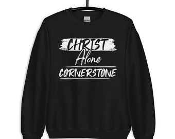 Christ Alone Cornerstone Sweatshirt Jumper - Religious Christian Gift