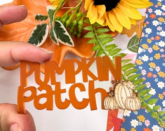 Pumpkin Patch Acrylic Embellishment with Veneer | For Scrapbooking| Paper Crafting| Card Making| Embellishment| Engraved | DIY's