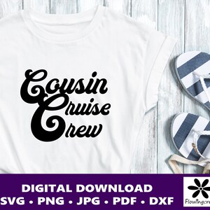 Cousin Cruise Crew Svg Digital Cut File, a Design for Cruise Vacations for Families and Groups for Shirts, Tumblers, and Bags