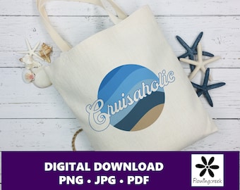 Cruiseaholic Sublimation Clip Art File, a Design for Cruise Vacations, Families, or Groups for Shirts, Tumblers, and Bags