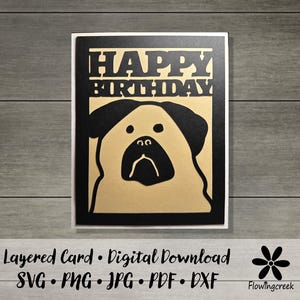 Pug Dog Happy Birthday 3D Layered Greeting Card SVG Cut File Instant Download Easy DIY card