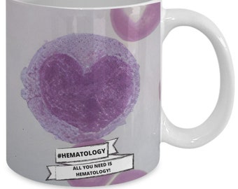Funny hematology coffee mug, personalized science mug, lab tech custom tea cup,  haematology microscopy, lab technician gift, all you need