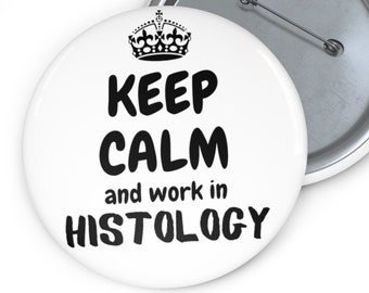 Mantenha a calma, alfinetes de mochilas esmaltadas, tecnologia de laboratório de histologia, incrível/melhor tecnologia de todos os tempos, alfinete de tecnologia de laboratório, presente para técnico de laboratório, presente para cientista