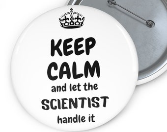Mantenha a calma, alfinetes de mochilas esmaltadas, cientista de laboratório médico, presente para cientista, presente científico, presente para técnico de laboratório