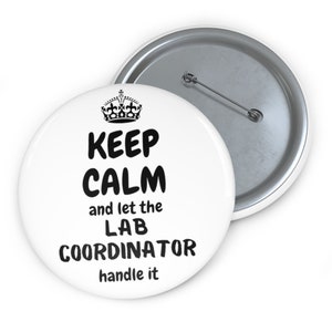 Keep calm pin, enamel backpacks pins, medical laboratory lab coordinator , gift for scientist, science gift, gift for laboratory technician