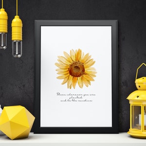 Bloom wherever you are planted and be the sunshine, Watercolor Sunflower, Wall Art Print, Inspiration Saying, Sunflower, Watercolor Art