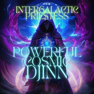 Powerful Cosmic Djinn  - Spirit Companion - Spirit Guide - Wish Granting - Custom Conjured