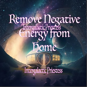 Verwijdering van negatieve energie in je huis door intergalactische priesteres