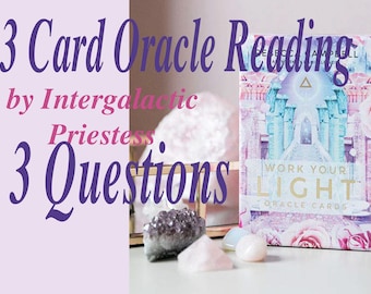 May include: An oracle card deck titled "Work Your Light" with a floral and architectural design. The image includes crystals and the text "3 Card Oracle Reading by Intergalactic Priestess 3 Questions."