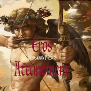 Eros Attunement Binding Eros Connection