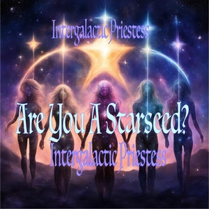 Are You A Starseed? What Kind Of Starseed Are You?