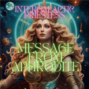 Channeled Message Letter from the Greek Goddess Aphrodite | Best Detailed What Does The Deity Want To Tell You ||