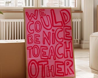 We Could Be Nice To Each Other - Olivia Dean Print -  Olivia Dean Wall Art, Dorm Wall Art, Trending Wall Art, Aesthetic Prints UNFRAMED