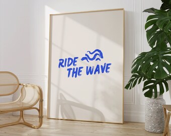 Ride The Wave Poster, Trendy Print, Retro Wall Art, Surfing Wall Art, Blue Wall Art, Minimalist Print, Mental Health, Positivity, Self Care