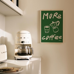 More Coffee Print - Coffee Poster, Coffee Gifts, Kitchen Art Print, Dining Room Art, Modern Kitchen Wall Art, Coffee Wall Art, UNFRAMED