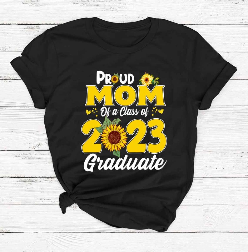Proud Mom of A Class of 2023 Senior Shirt Senior Mom Shirt - Etsy
