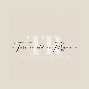 May include: A logo for a business called "Tale as old as Rhyme" that specializes in personalized gifts.