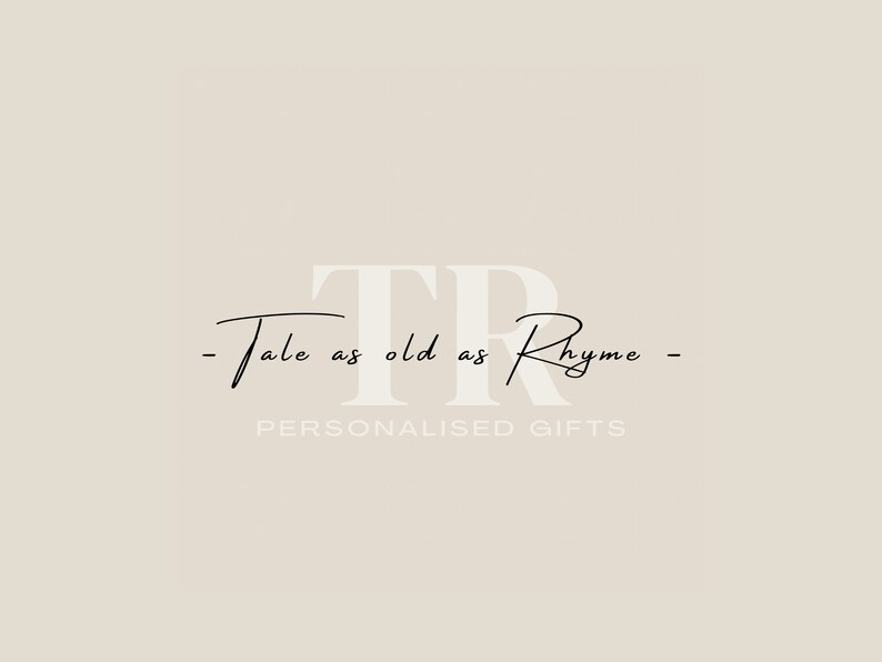May include: A logo for a business called "Tale as old as Rhyme" that specializes in personalized gifts.