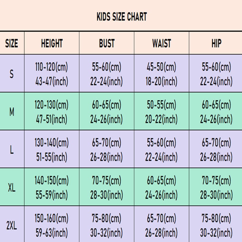 May include: Kids size chart with measurements in inches and centimetres for bust, waist, hip, and height. The chart includes sizes S, M, L, XL, and 2XL.