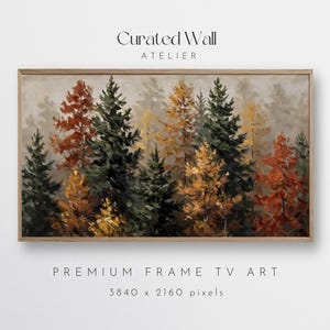 May include: A rectangular framed digital artwork titled Curated Wall Atelier Premium Frame TV Art 3840 x 2160 pixels. The image depicts an oil painting style forest scene with evergreen and deciduous trees in shades of dark green, gold, and rust orange.