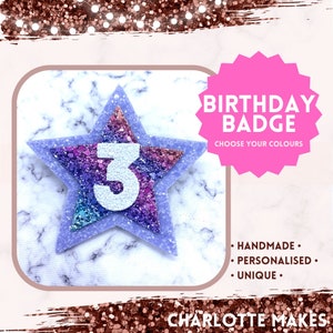 BIRTHDAY BADGE, Handmade keepsake birthday badge, personalised sparkly star badge