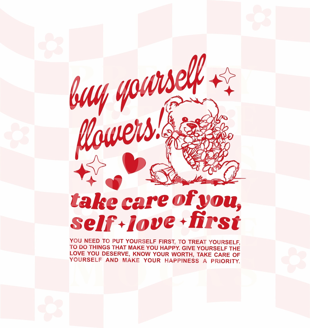 Buy Yourself Flowers, Take Care of You, Self Love First, Trendy PNG and
