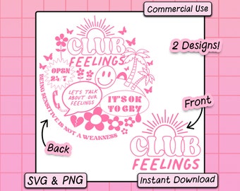 Club Feelings SVG PNG Design, Trendy Digital Download Cut File, Front And Back, Cute Mental Health Svg, Summer Aesthetic, Feel Your Feelings