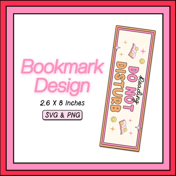 Reading Do Not Disturb SVG PNG Design, Digital Download, Trendy Book Bookish Printable Bookmark Design, Cute Commercial Use Cut File