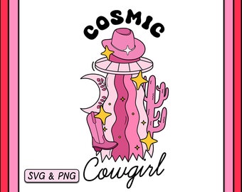 Cosmic Cowgirl SVG PNG Design, Digital Download, Trendy Cute Western Svg, Space UFO Graphic, Cowgirl Country Boots Hat, Pink Retro Aesthetic