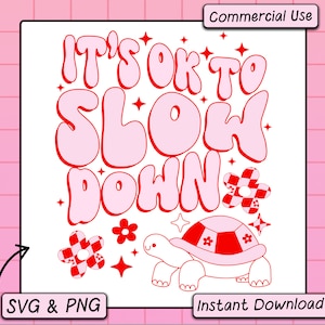 Trendy PNG SVG Design File Digital Download, Ok To Slow Down, Mental Health Svg, Cute Sticker Designs, Retro Aesthetic Sublimation Design