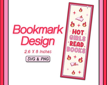 Hot Girls Read Books SVG PNG Design, Digital Download, Trendy Bookish Bookmark Design, Cute Printable Bookmark, Commercial Use Cut File