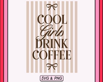 Girls Drink Coffee SVG PNG Design, Retro Striped Bow (Digital Download)