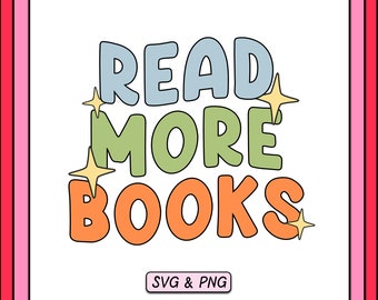 Lesen Sie mehr Bücher SVG PNG Design, digitaler Download, trendiges Buch Bookish Design, niedliches Buch-Liebhaber-Aufkleber-Design, kommerzielle Nutzung geschnitten Datei