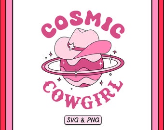 Cosmic Cowgirl SVG PNG Design, Digital Download, Trendy Cute Western Svg, Space Planet Graphic, Cowgirl Country Hat, Pink Retro Aesthetic