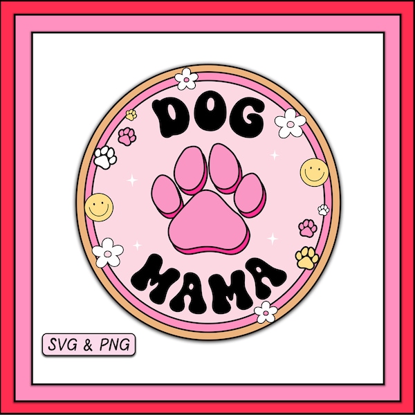 Trendy Dog Mama SVG & PNG Design, Digital Download, Dog Mom Svg Cut File, Cute Dog Lover Sublimation Png, Free Commercial Use, Paw Print Svg