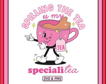 Spilling The Tea My Specialitea SVG PNG Design, Trendy Digital Download, Groovy Retro Aesthetic, Tea Cup Character, Cute Sublimation Png
